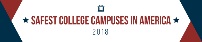 SAFEST COLLEGE CAMPUSES IN AMERICA 2018